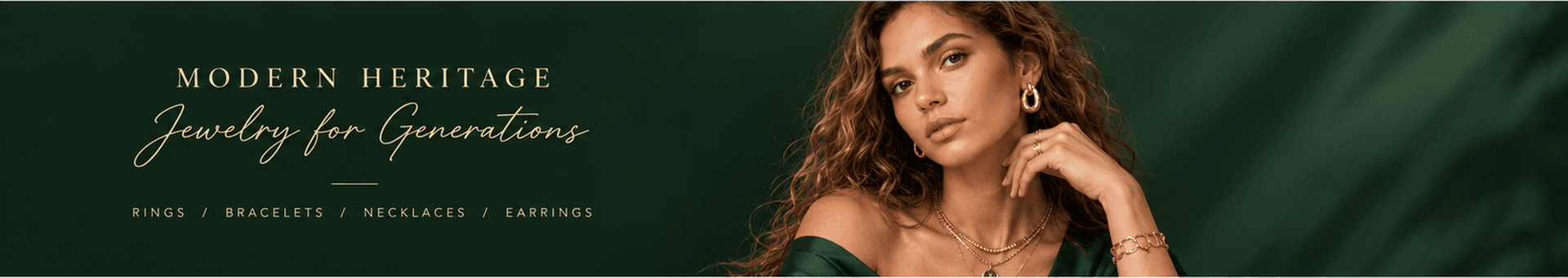 Modern heritage, jewelry for generations, with a model wearing gold jewelry